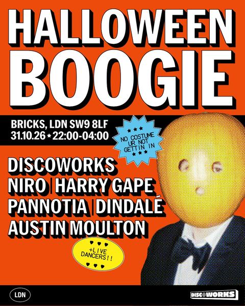 Official Discoworks Halloween Boogie flyer: BRICKS, London SW9 8LF, 31 October 2026, 22:00 to 04:00, no costume, no entry